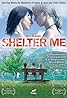 Shelter Me (2007) Poster