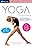 Yoga Journal's Yoga for Beginners