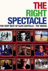 The Right Spectacle: The Very Best of Elvis Costello - The Videos (2005)