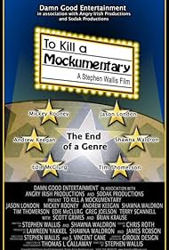 To Kill a Mockumentary (2004)