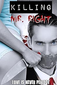 Primary photo for Killing Mr. Right