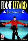 Eddie Izzard: Definite Article (1996)