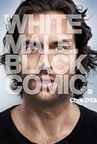 Chris D'Elia: White Male. Black Comic.