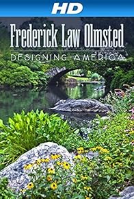Primary photo for The Olmsted Legacy: America's Urban Parks