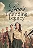 Love's Unending Legacy (TV Movie 2007) Poster