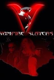 Vampire Slayers (2005)