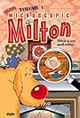 Microscopic Milton (1997)