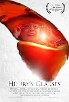 Henry's Glasses (2010)