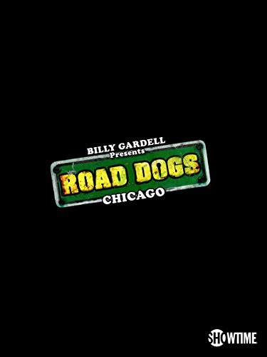 Billy Gardell Presents Road Dogs: Chicago (2014)