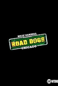 Primary photo for Billy Gardell Presents Road Dogs: Chicago