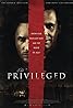 The Privileged (2013) Poster