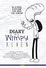 Diary of a Wimpy Alien (2017)