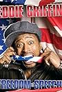 Eddie Griffin: Freedom of Speech (2008)