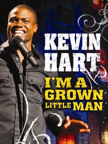 Kevin Hart: I'm a Grown Little Man (2009)