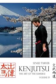 Kenjutsu: The Art of the Samurai Vol. 19 (2005)