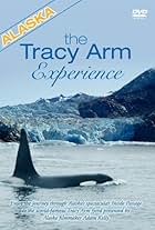 Alaska: The Tracy Arm Experience (2007)