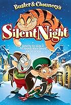 Buster & Chauncey's Silent Night