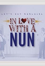 In Love with a Nun (2009)