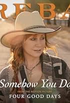 Reba McEntire: Somehow You Do