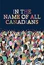 In the Name of All Canadians (2017)