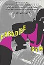 Paradise Gym (2008)