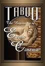 Taboo: The Beginning of Erotic Cinema (2004)