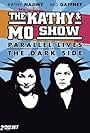 The Kathy & Mo Show: The Dark Side (1995)