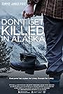 Don't Get Killed in Alaska (2014)