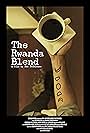 The Rwanda Blend (2015)