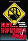 Hey, Stop Stabbing Me! (2003)