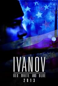 Ivanov Red, White, and Blue (2013)