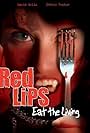 Red Lips: Eat the Living (2005)