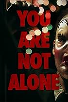 You Are Not Alone (2014)