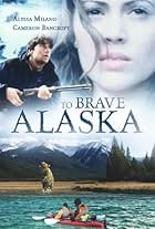 To Brave Alaska