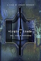 The Virgin Trade: Sex, Lies and Trafficking