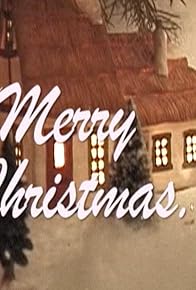 Primary photo for Merry Christmas...
