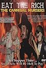 Eat the Rich: The Cannibal Murders (2000)