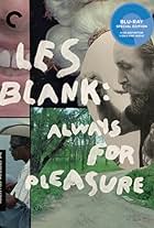 An Appreciation of Les Blank by Taylor Hackford