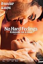 No Hard Feelings - Le monde est à nous