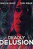 Deadly Delusion (TV Movie 2017) Poster