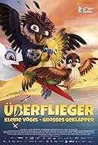 Überflieger - Kleine Vögel, großes Geklapper