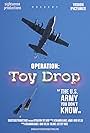 Operation Toy Drop: The US Army You Don't Know (2016)