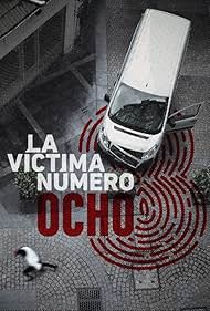 La víctima número 8 (2018)