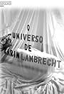 O Universo de Karin Lambrecht (2015)