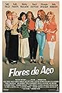 Julia Roberts, Sally Field, Daryl Hannah, Shirley MacLaine, Dolly Parton, and Olympia Dukakis in Flores de Aço (1989)