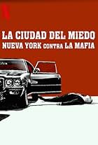 La ciudad del miedo: Nueva York contra la mafia