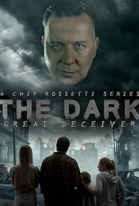 Primary photo for The Dark: The Great Deceiver