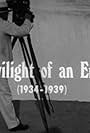 Twilight of an Era: 1934-1939 (1960)