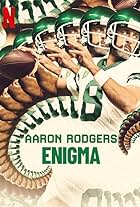 Aaron Rodgers: Enigma