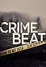 Crime Beat (TV Series 2020– ) Poster